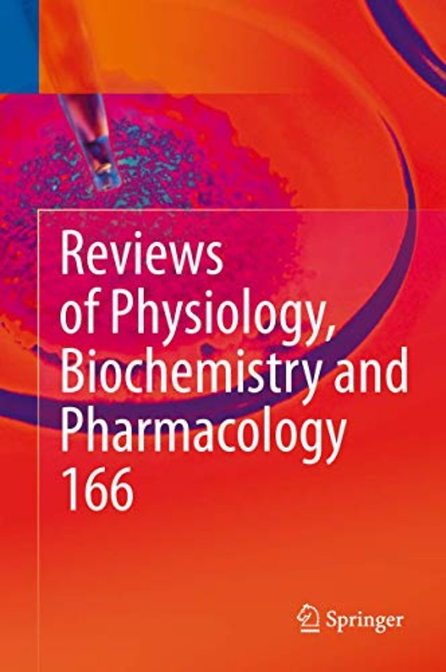 Reviews of Physiology, Biochemistry and Pharmacology 166
