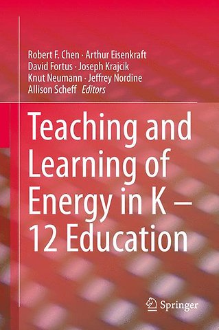 Teaching and Learning of Energy in K – 12 Education