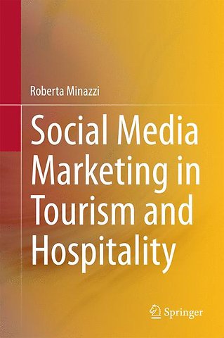 Social Media Marketing in Tourism and Hospitality