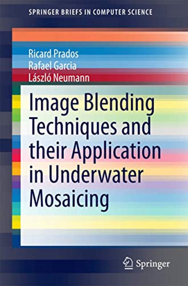 Image Blending Techniques and their Application in Underwater Mosaicing