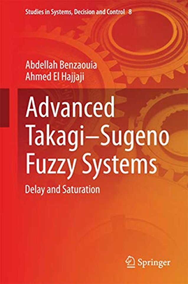 Advanced Takagi‒Sugeno Fuzzy Systems