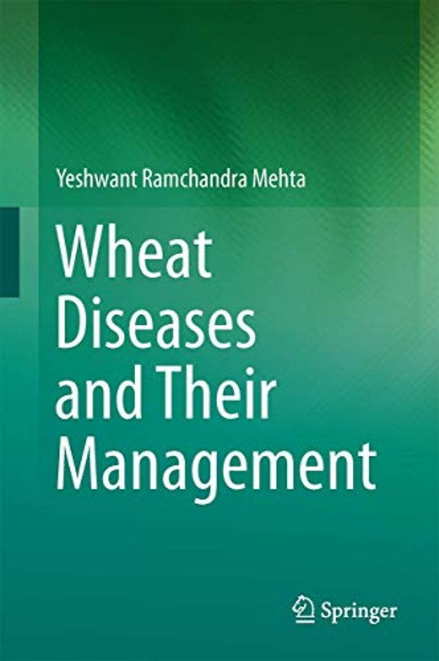 Wheat Diseases and Their Management