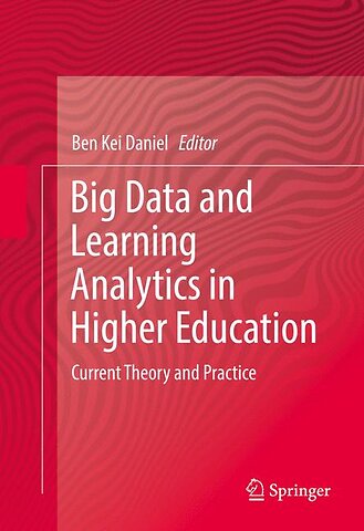 Big Data and Learning Analytics in Higher Education