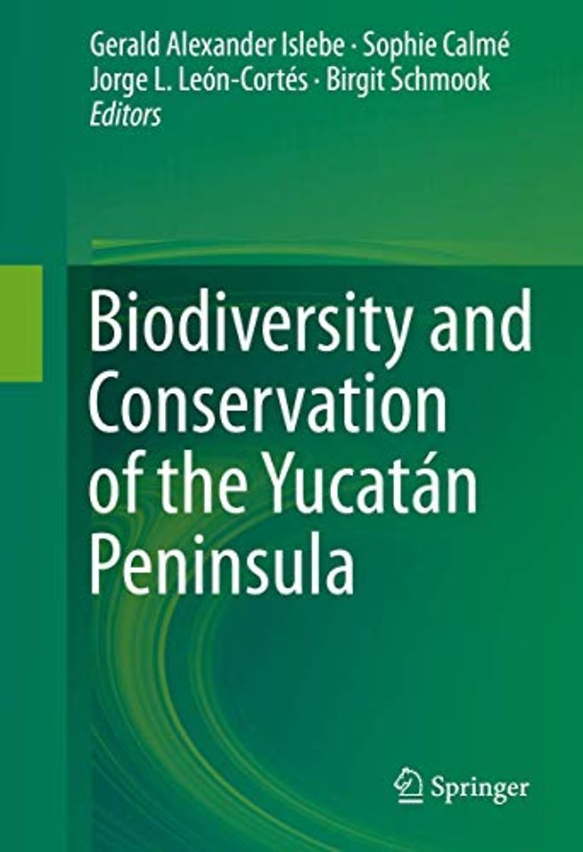 Biodiversity and Conservation of the Yucatán Peninsula