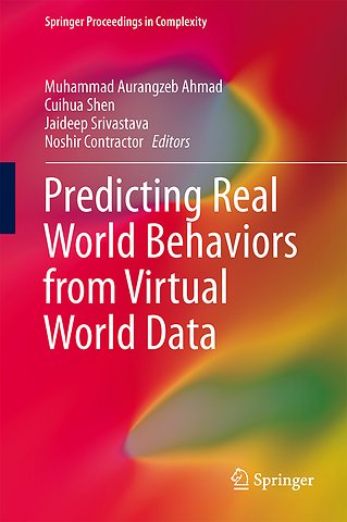 Predicting Real World Behaviors from Virtual World Data
