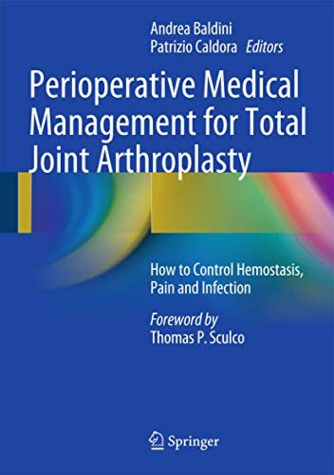 Perioperative Medical Management for Total Joint Arthroplasty