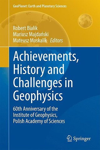 Achievements, History and Challenges in Geophysics