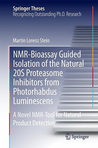 NMR-Bioassay Guided Isolation of the Natural 20S Proteasome Inhibitors from Photorhabdus Luminescens
