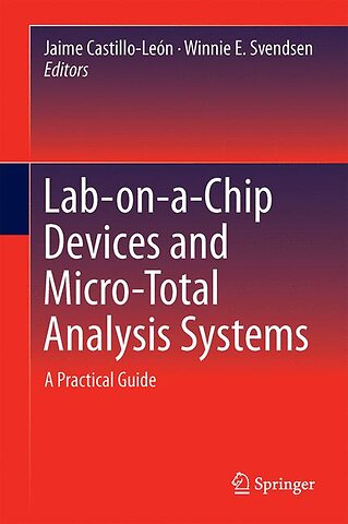 Lab-on-a-Chip Devices and Micro-Total Analysis Systems