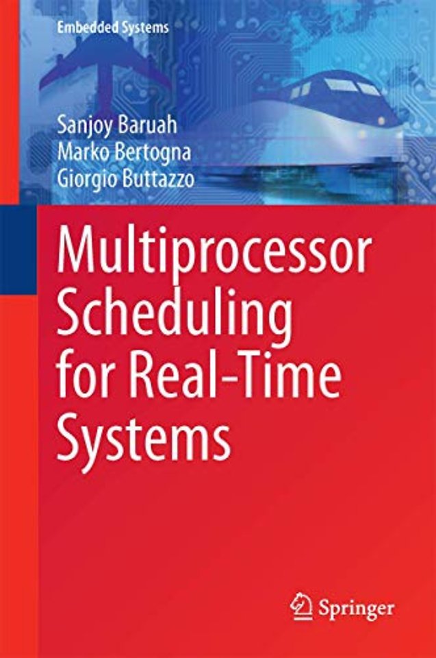 Multiprocessor Scheduling for Real-Time Systems