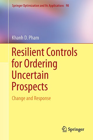 Resilient Controls for Ordering Uncertain Prospects