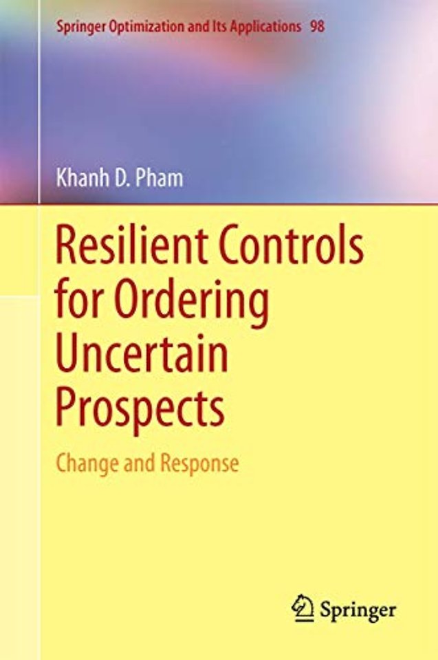 Resilient Controls for Ordering Uncertain Prospects