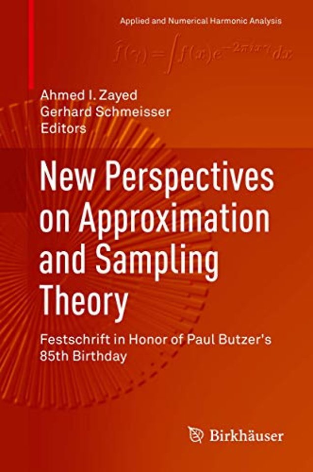 New Perspectives on Approximation and Sampling Theory