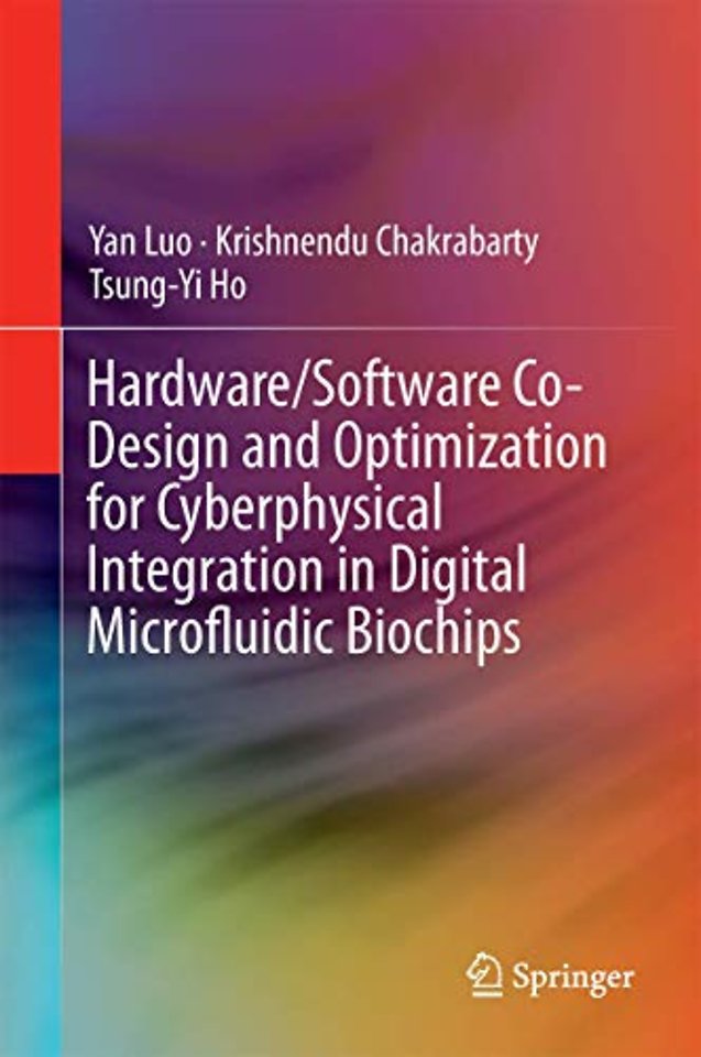 Hardware/Software Co-Design and Optimization for Cyberphysical Integration in Digital Microfluidic Biochips