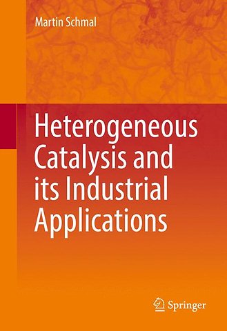 Heterogeneous Catalysis and its Industrial Applications