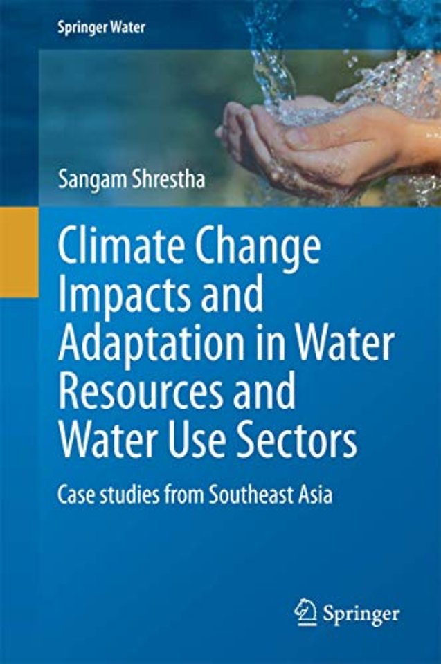 Climate Change Impacts and Adaptation in Water Resources and Water Use Sectors