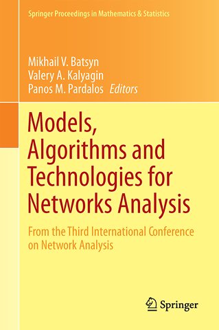 Models, Algorithms and Technologies for Network Analysis