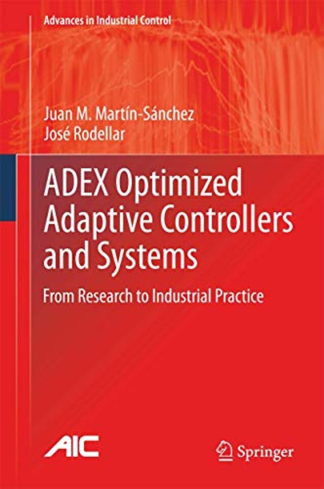 ADEX Optimized Adaptive Controllers and Systems
