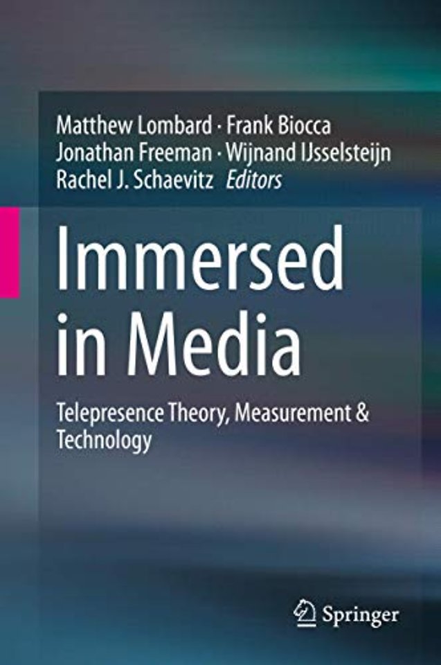 Immersed in Media