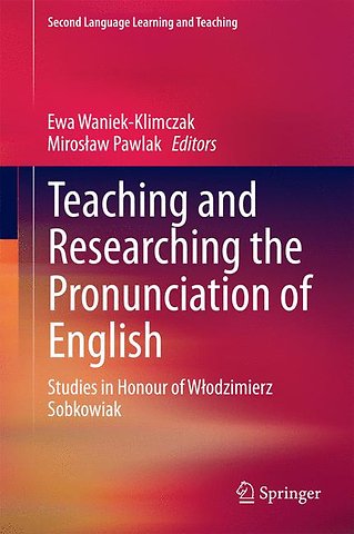 Teaching and Researching the Pronunciation of English