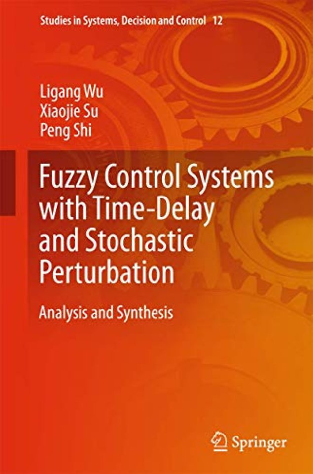 Fuzzy Control Systems with Time-Delay and Stochastic Perturbation