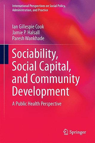 Sociability, Social Capital, and Community Development