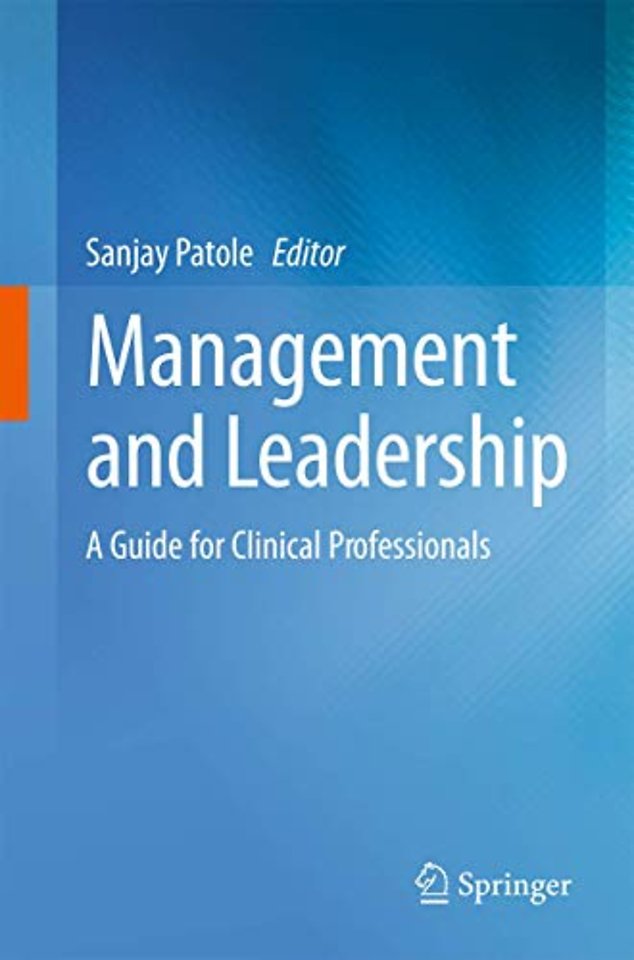 Management and Leadership – A Guide for Clinical Professionals