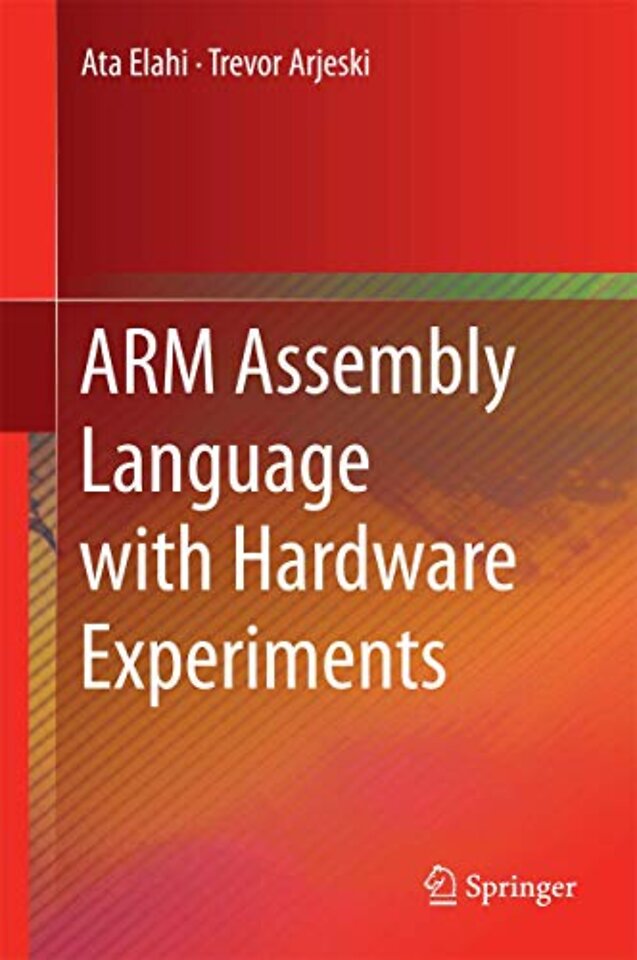 ARM Assembly Language with Hardware Experiments