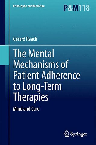 The Mental Mechanisms of Patient Adherence to Long-Term Therapies