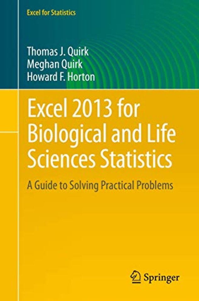 Excel 2013 for Biological and Life Sciences Statistics