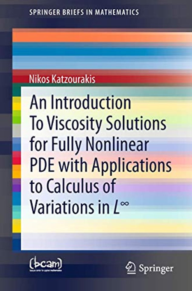 An Introduction To Viscosity Solutions for Fully Nonlinear PDE with Applications to Calculus of Variations in L∞