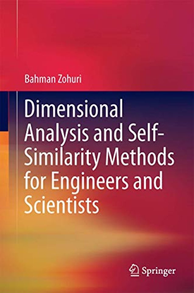 Dimensional Analysis and Self-Similarity Methods for Engineers and Scientists
