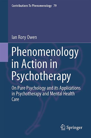 Phenomenology in Action in Psychotherapy