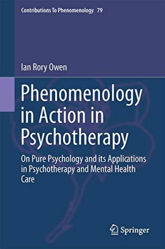 Phenomenology in Action in Psychotherapy