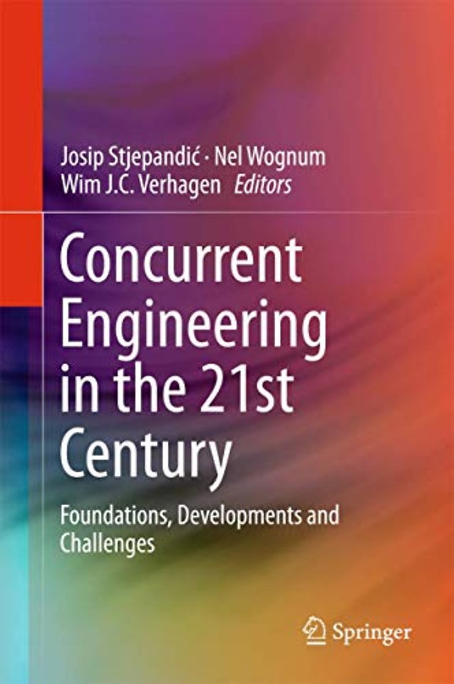 Concurrent Engineering in the 21st Century