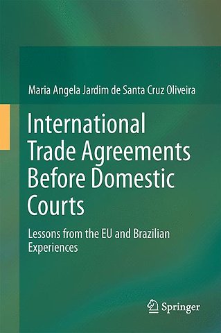 International Trade Agreements Before Domestic Courts