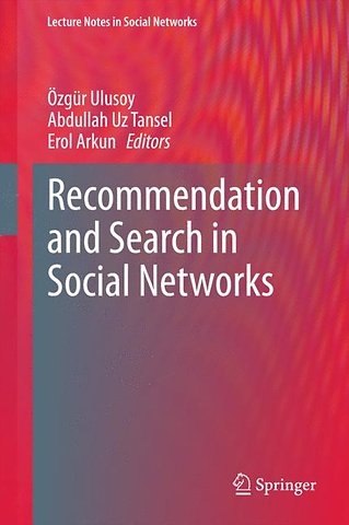 Recommendation and Search in Social Networks