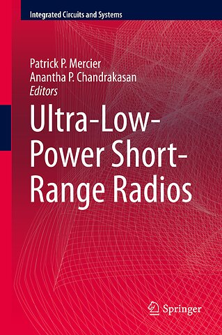 Ultra-Low-Power Short-Range Radios