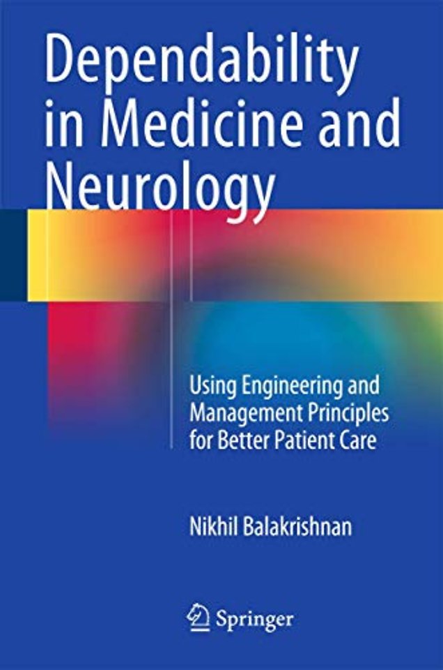 Dependability in Medicine and Neurology