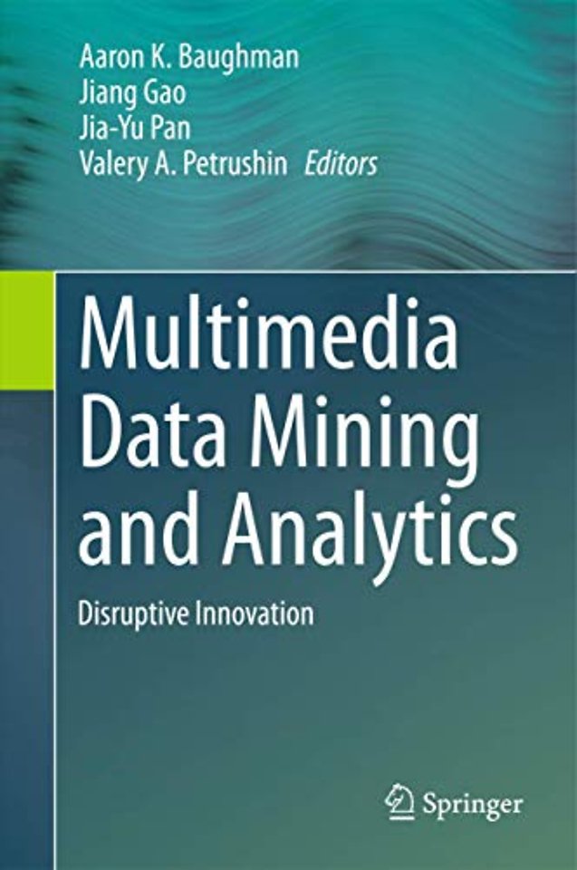 Multimedia Data Mining and Analytics