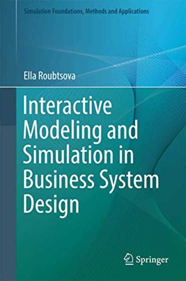 Interactive Modeling and Simulation in Business System Design