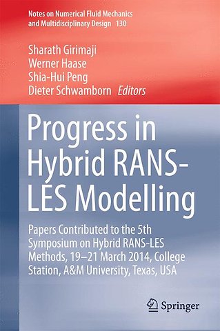 Progress in Hybrid RANS-LES Modelling