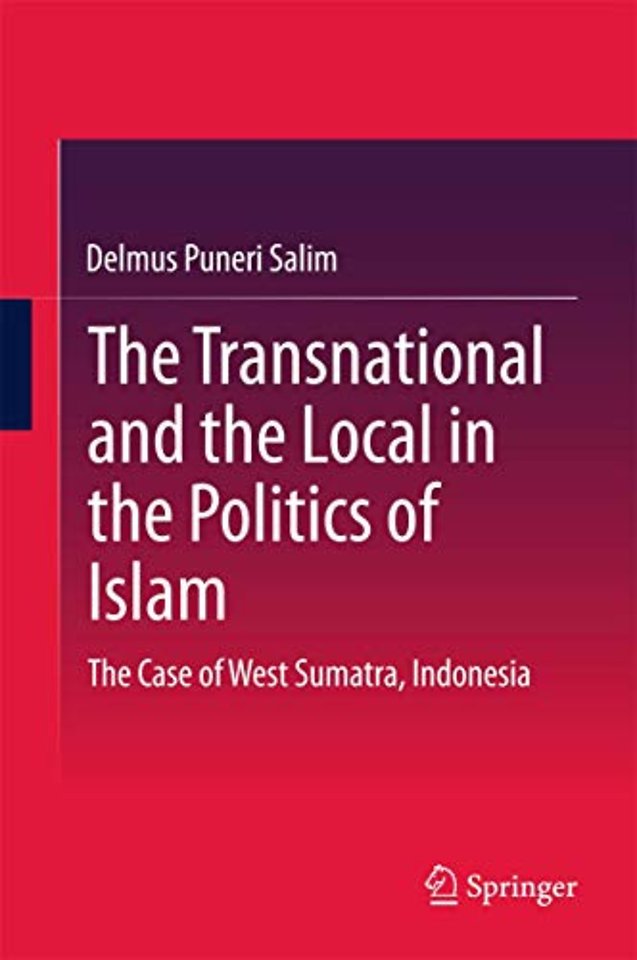 The Transnational and the Local in the Politics of Islam