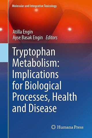 Tryptophan Metabolism: Implications for Biological Processes, Health and Disease