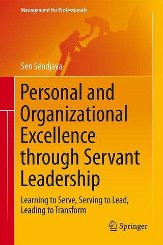Personal and Organizational Excellence through Servant Leadership