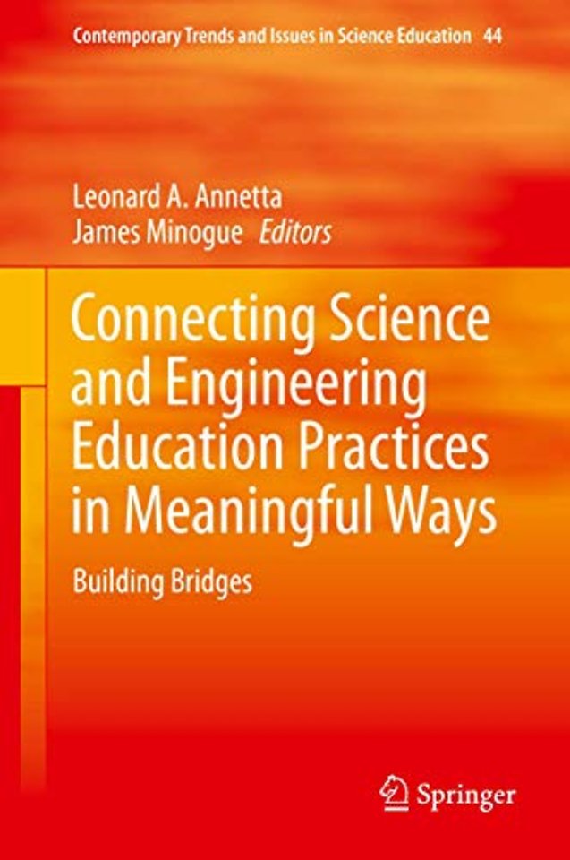 Connecting Science and Engineering Education Practices in Meaningful Ways