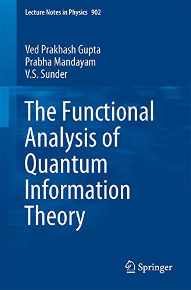 The Functional Analysis of Quantum Information Theory
