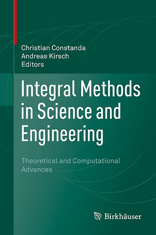 Integral Methods in Science and Engineering