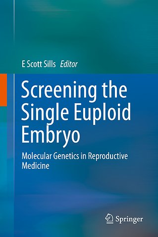 Screening the Single Euploid Embryo