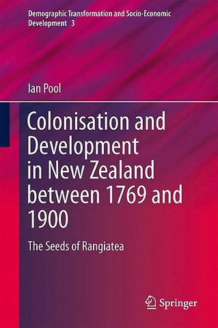 Colonization and Development in New Zealand between 1769 and 1900